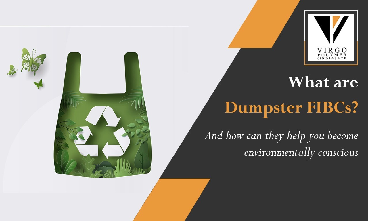 All About Dumpster Bags and Their Eco-Friendly Qualities